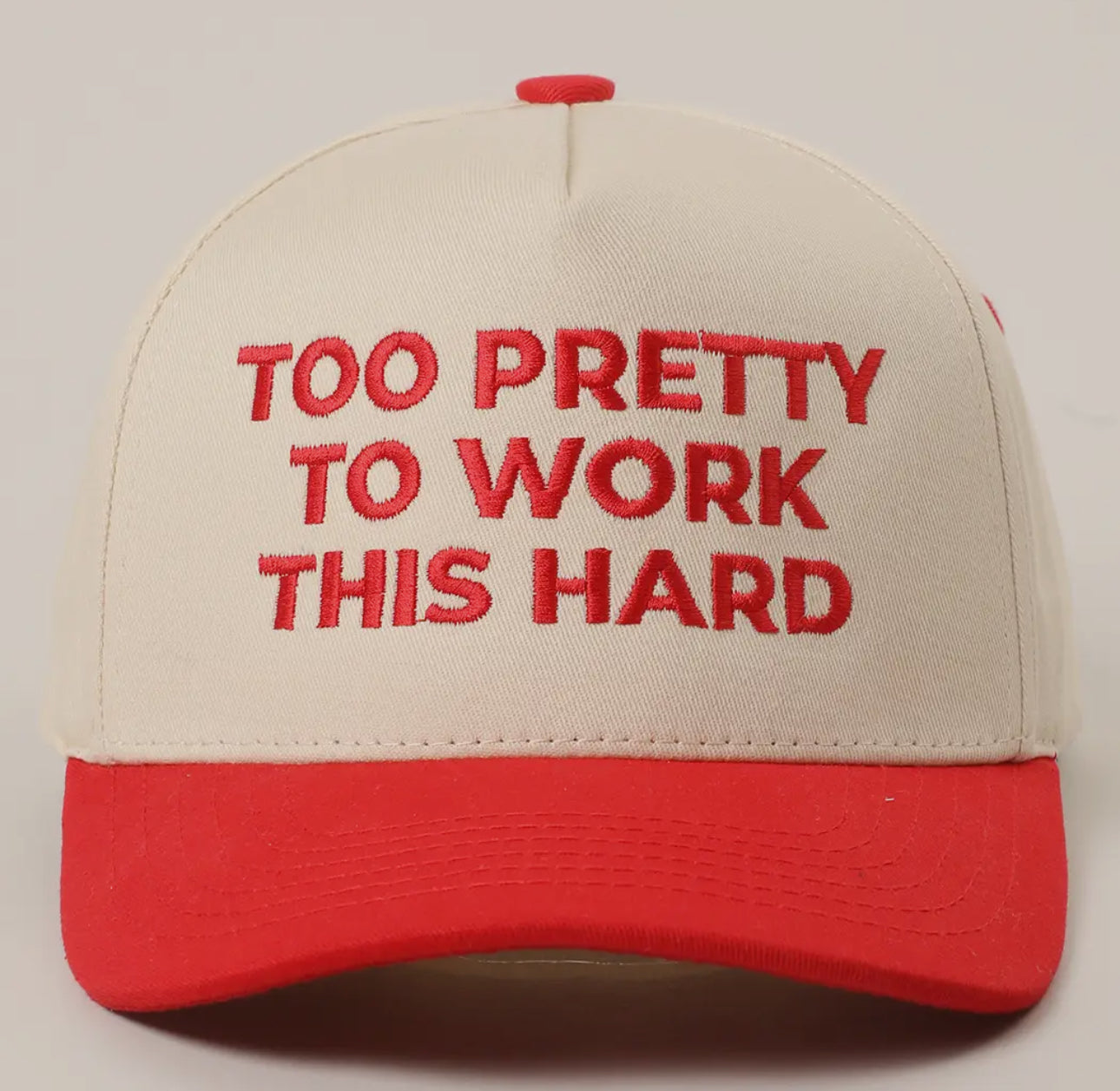Too Pretty To Work This Hard Trucker Hat
